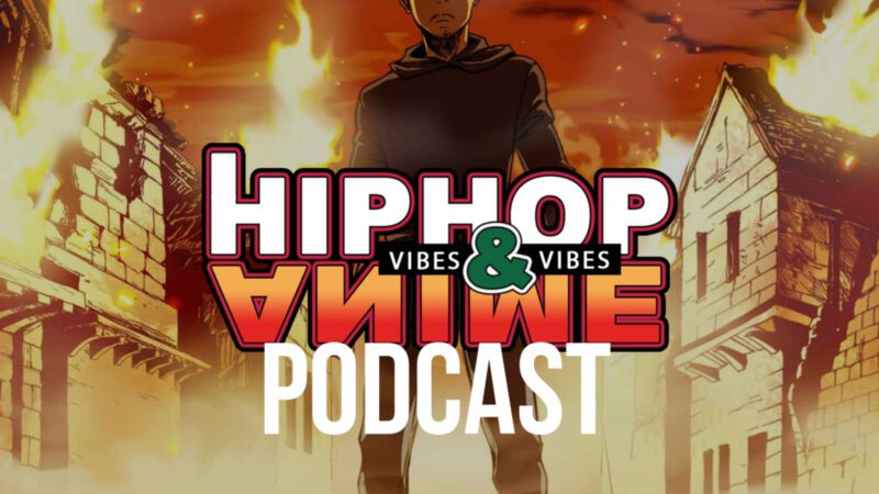 Hip Hop and Anime Vibes Podcast: 1: EP 1: The Finesse Goddess