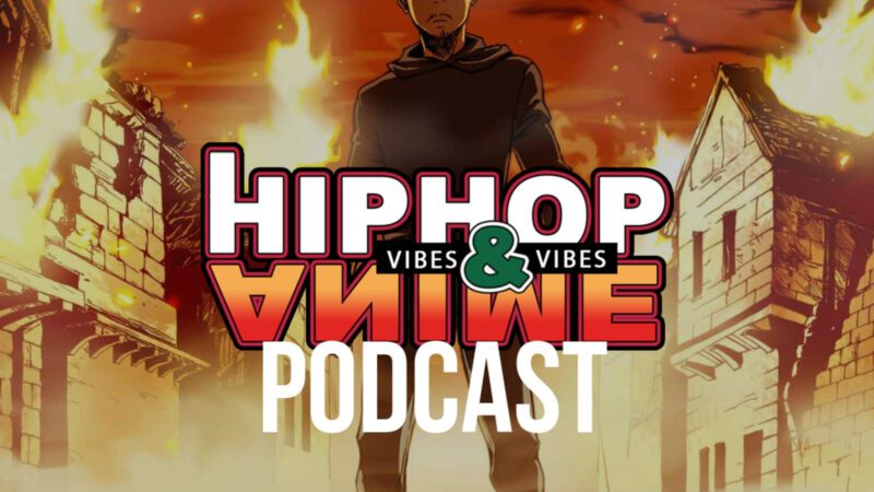 Hip Hop and Anime Vibes Podcast: 1: EP 7: Confessions of a Dangerous Mind