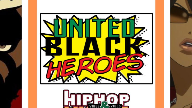 Hip Hop and Anime Vibes Podcast: 20: EP 20: Black Superheroes (feat. United Black Heroes)
