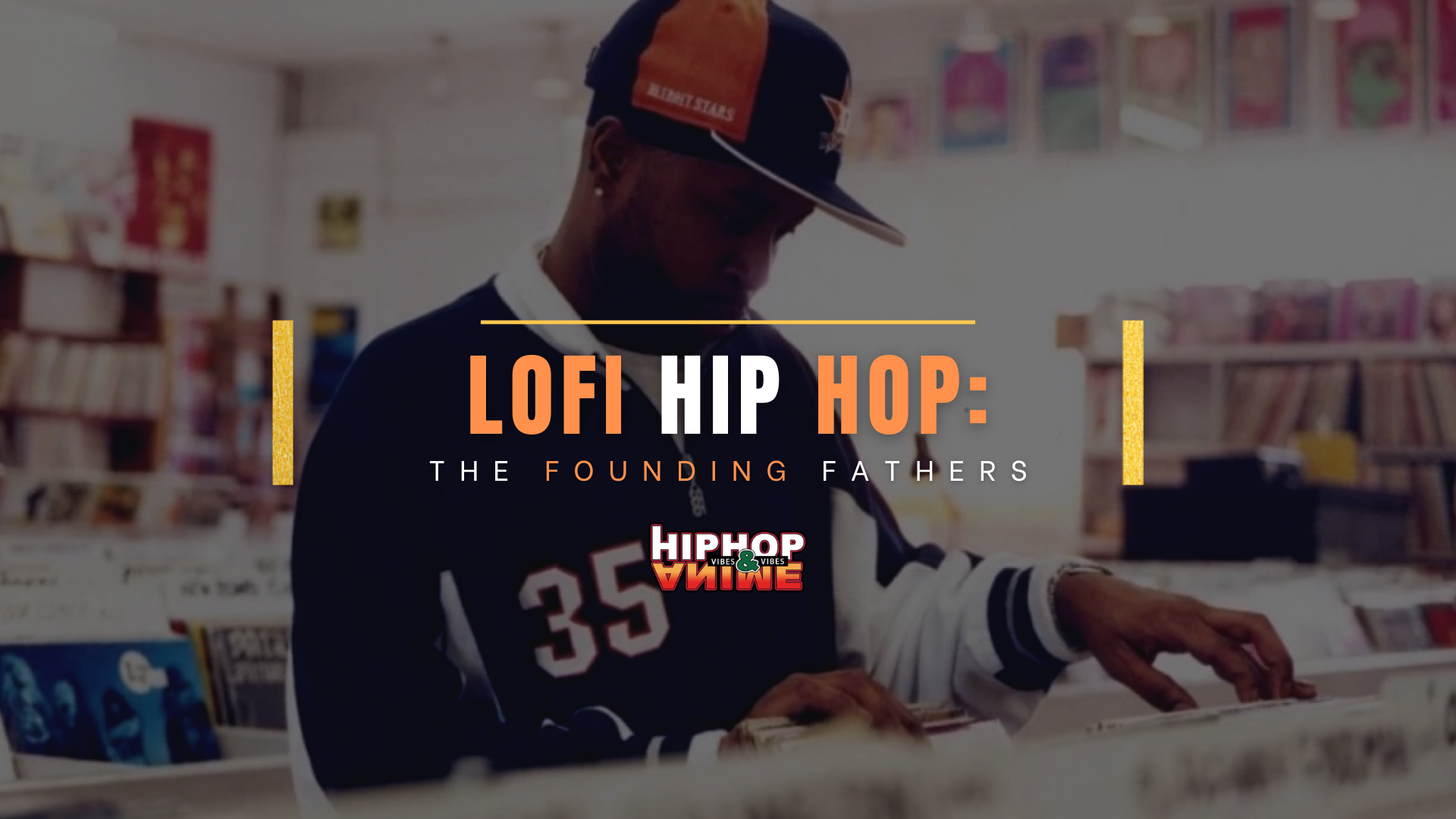 J Dill digging through crates - Lofi Hip Hop: The Founding Fathers